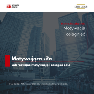 ebook: Motywująca Siła. Jak rozwijać motywację i osiągać cele
